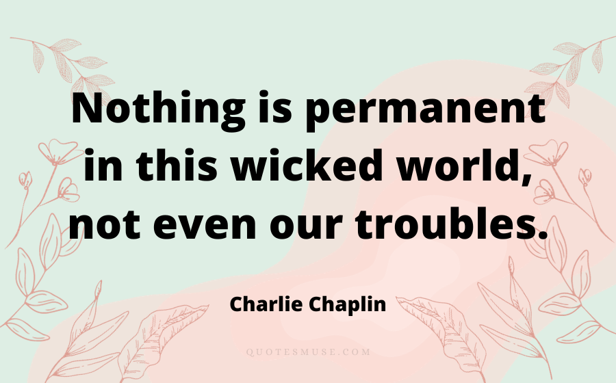 quotes by charlie chaplin