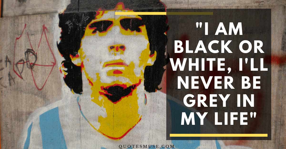 Diego Maradona quotes Maradona quotes quotes about Maradona