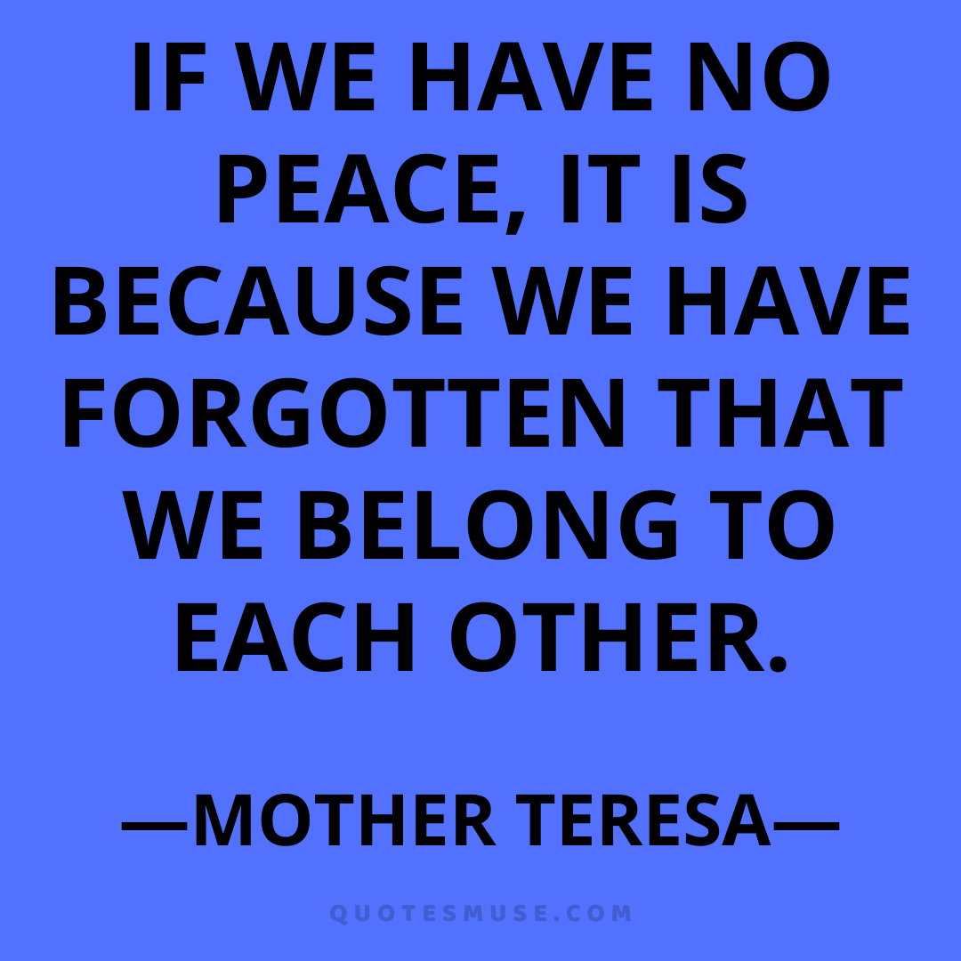 peace mother teresa quotes peace begins with a smile quotes mother teresa peace quotes peace begins with a smile mother teresa mother teresa if we have no peace mother teresa peace begins with a smile if we have no peace mother teresa