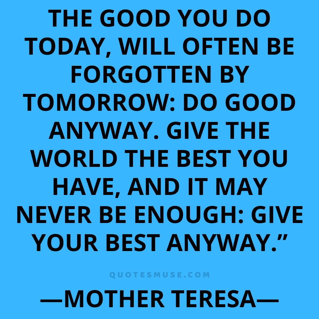 mother teresa quotes on life do it anyway