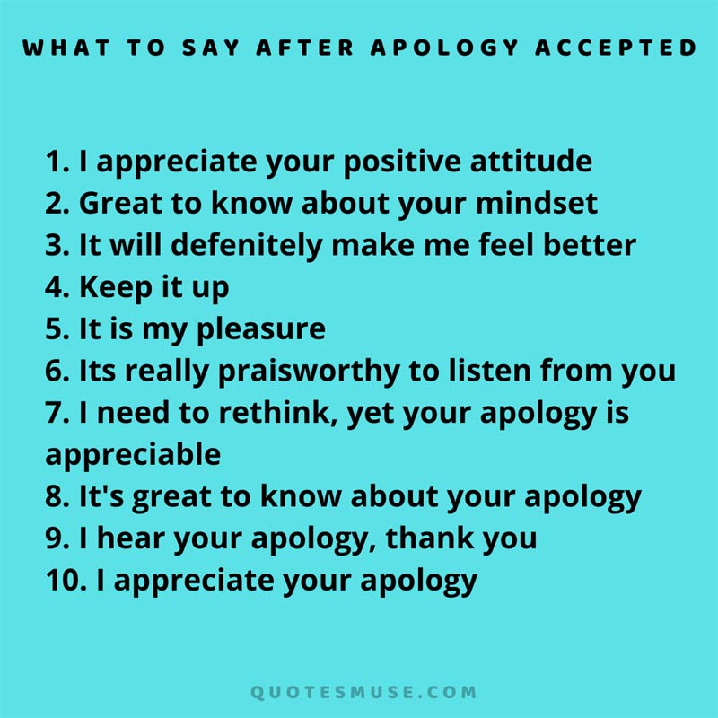 What to say after apology accepted